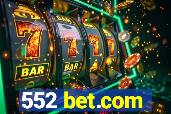 552 bet.com